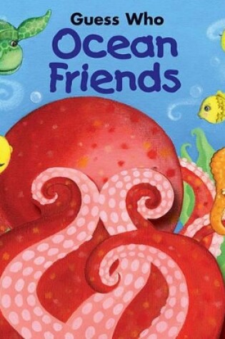 Cover of Guess Who Ocean Friends