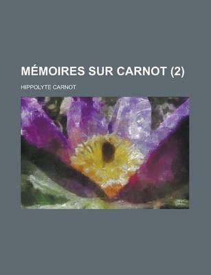 Book cover for Memoires Sur Carnot (2)