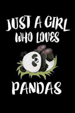 Cover of Just A Girl Who Loves Pandas