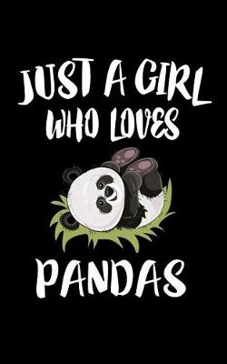 Book cover for Just A Girl Who Loves Pandas