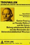 Book cover for Gustav Freytag an Theodor Molinari Und Die Seinen. Bislang Unbekannte Briefe Aus Den Bestaenden Der Universitaetsbibliothek Wroclaw