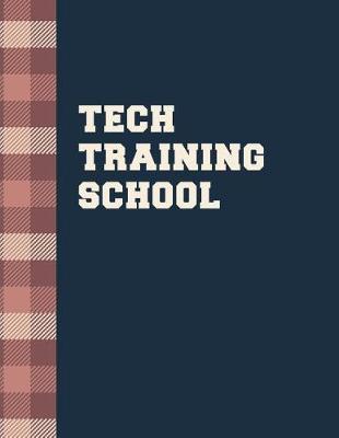 Book cover for Tech Training School