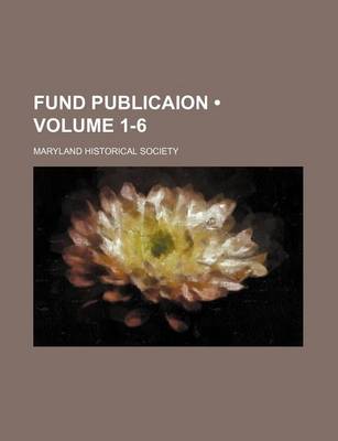 Book cover for Fund Publicaion (Volume 1-6)