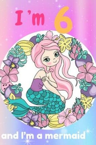 Cover of I'm 6 and I'm a mermaid