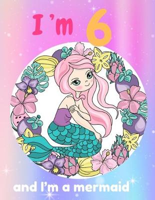 Book cover for I'm 6 and I'm a mermaid