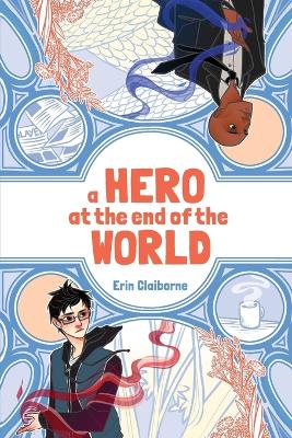 Book cover for A Hero at the End of the World