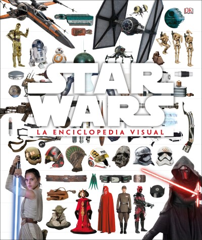 Book cover for Star Wars La enciclopedia visual (The Visual Encyclopedia)