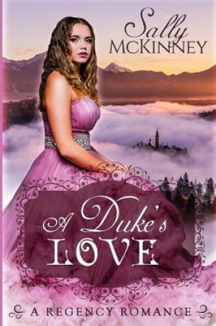 Cover of A Duke's Love