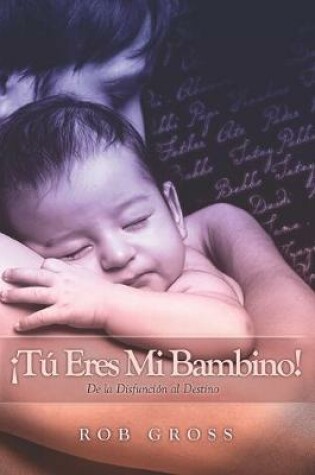 Cover of !Tu Eres Mi Bambino!