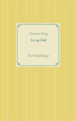 Book cover for Liv og Død