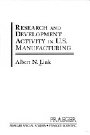 Cover of Research and Development in United States Manufacturing