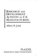 Book cover for Research and Development in United States Manufacturing