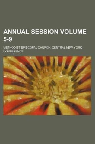 Cover of Annual Session Volume 5-9