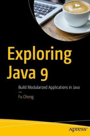 Cover of Exploring Java 9