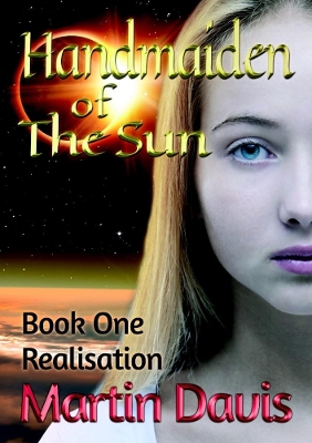 Book cover for Handmaiden of The Sun: Book One - Realisation