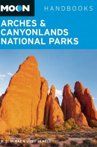 Cover of Moon Arches & Canyonlands National Parks