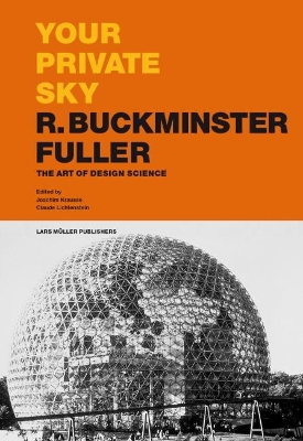 Cover of Your Private Sky R Buckminster Fuller: The Art of Design Science