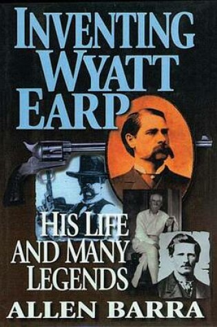Cover of Inventing Wyatt Earp