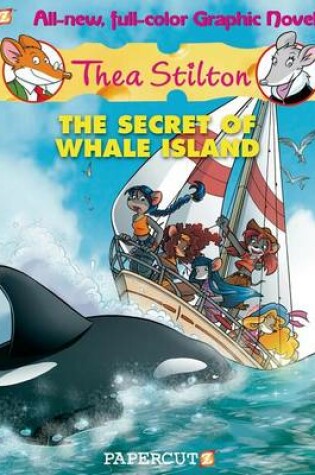 Cover of Thea Stilton #1: The Secret of Whale Island