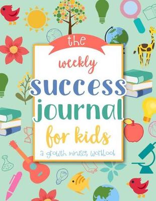 Cover of The Weekly Success Journal for Kids