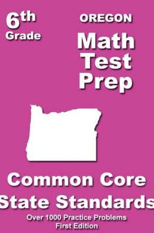 Cover of Oregon 6th Grade Math Test Prep