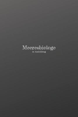 Book cover for Meeresbiologe in Ausbildung