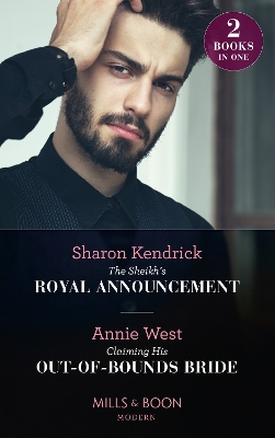 Book cover for The Sheikh's Royal Announcement / Claiming His Out-Of-Bounds Bride