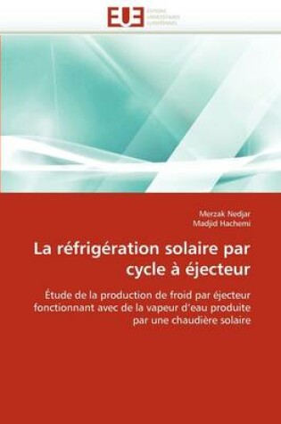 Cover of La R frig ration Solaire Par Cycle    jecteur