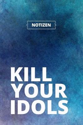 Book cover for Kill your Idols