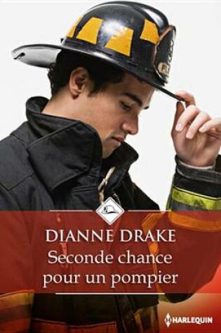 Cover of Seconde Chance Pour Un Pompier