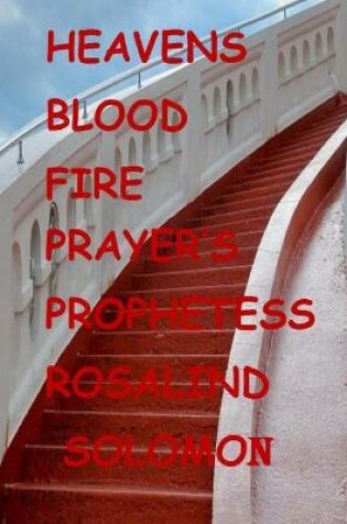 Cover of Heavens Blood Fire Prayers
