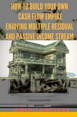 Book cover for How to build your own cash flow empire