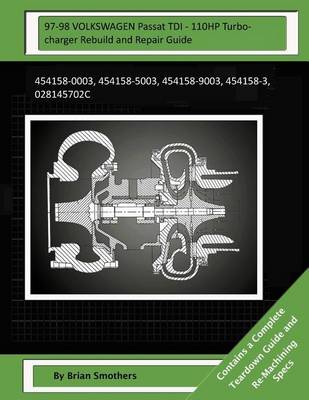 Book cover for 97-98 VOLKSWAGEN Passat TDI - 110HP Turbocharger Rebuild and Repair Guide