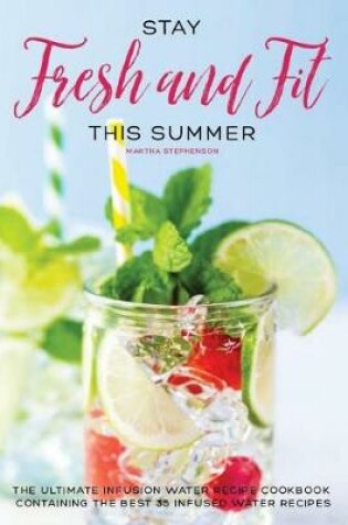 Cover of Stay Fresh and Fit This Summer