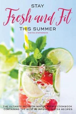 Cover of Stay Fresh and Fit This Summer