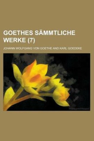 Cover of Goethes Sammtliche Werke (7 )