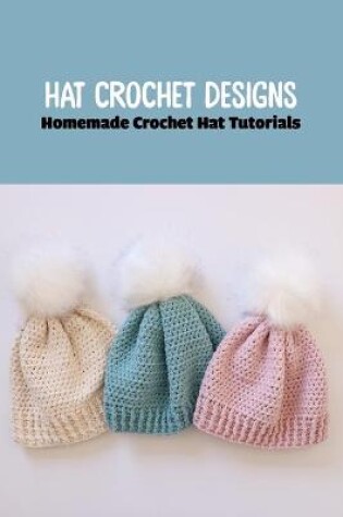 Cover of Hat Crochet Designs