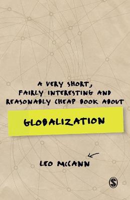 Book cover for A Very Short, Fairly Interesting and Reasonably Cheap Book about Globalization