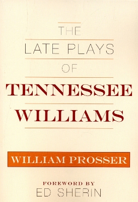 Book cover for The Late Plays of Tennessee Williams