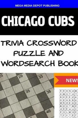 Cover of Chicago Cubs Trivia Crossword Puzzle and Word Search Book