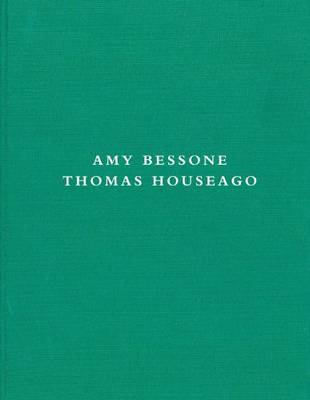 Book cover for Amy Bessone / Thomas Houseago