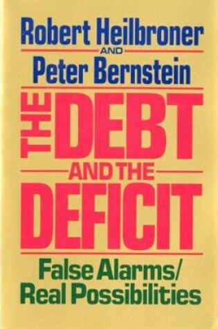 Cover of The Debt and the Deficit