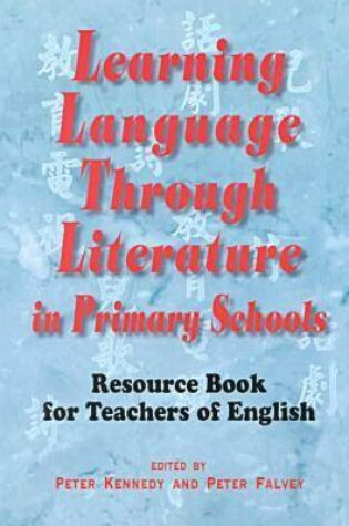 Cover of Learning Language Through Literature in Primary Schools