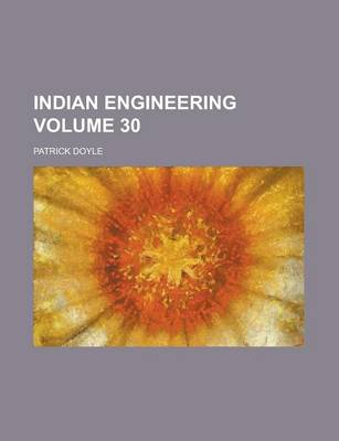 Book cover for Indian Engineering Volume 30