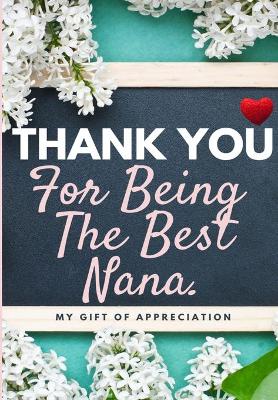 Book cover for Thank You For Being The Best Nana