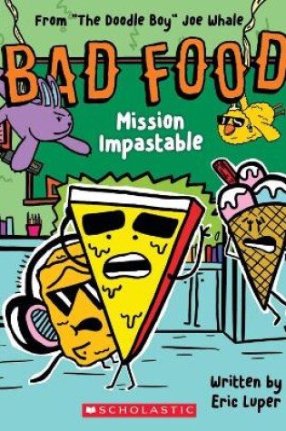 Cover of Bad Food 3: Mission Impastable