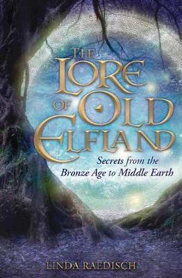 Book cover for The Lore of Old Elfland