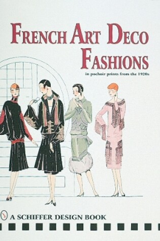 Cover of French Art Deco Fashions: In Pochoir Prints from the 1920s