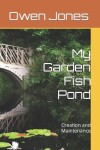 Book cover for My Garden Fish Pond