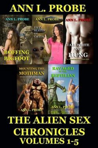 Cover of The Alien Sex Chronicles Volumes 1-5